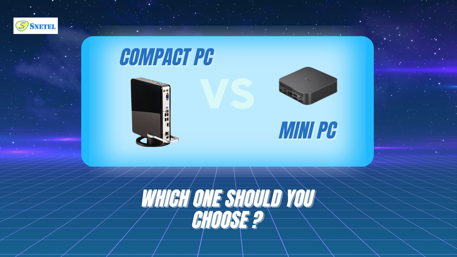 Compact PC vs Mini PC: Which One Should You Choose?